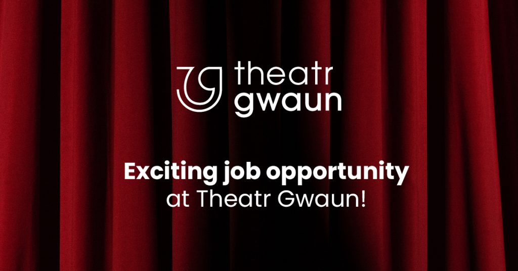 Job Opportunity at Theatr Gwaun